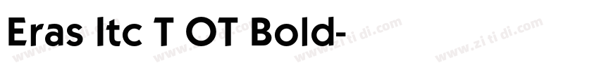 Eras Itc T OT Bold字体转换 Eras Itc T OT Bold字体转换